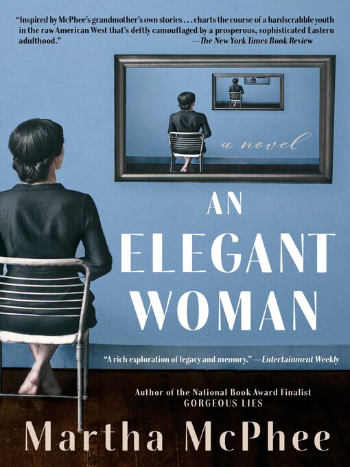 Title details for An Elegant Woman: a Novel by Martha McPhee - Available